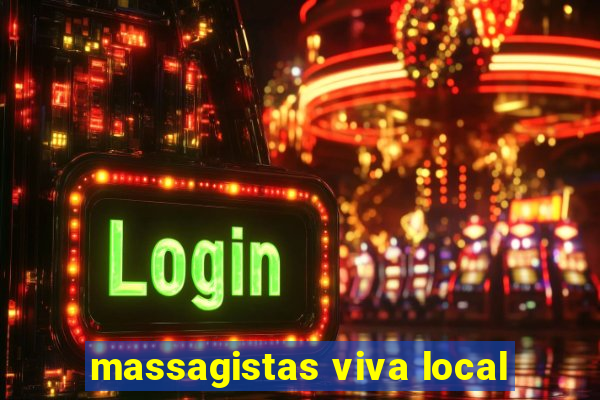 massagistas viva local